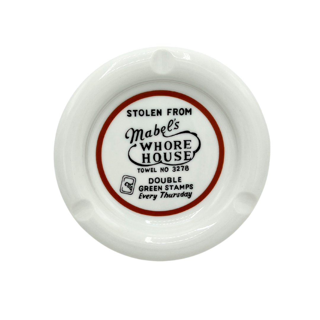 vintage "Stolen from Mabel's" ashtray
