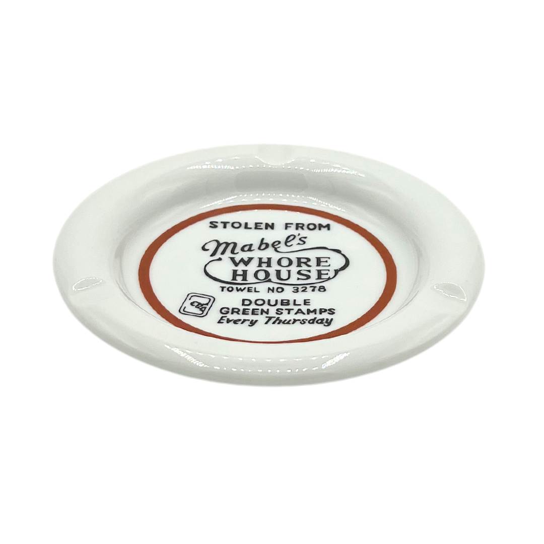 vintage "Stolen from Mabel's" ashtray