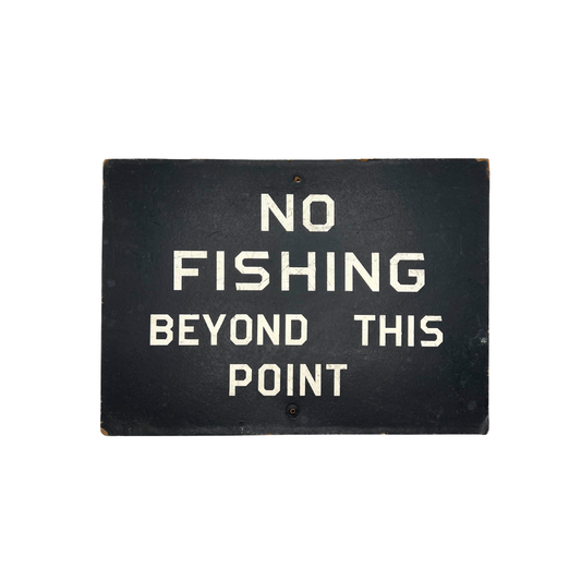 vintage no fishing sign