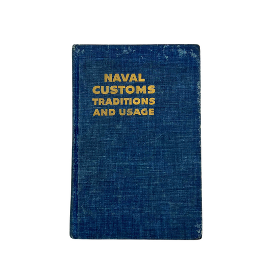 1960 book: Naval Customs Traditions and Usage