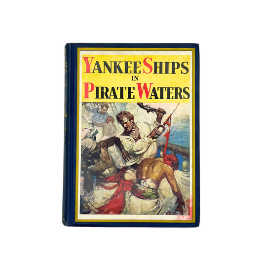 1931 book: Yankee Ships in Pirate Waters